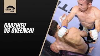 Irgit Oveenchi vs Magomedrasul Gadzhiev Eagle FC 49 CoMain Event FULL FIGHT [upl. by Ymij]