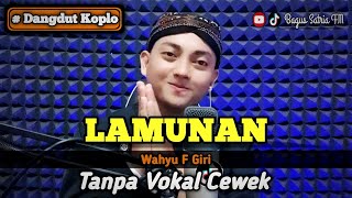 Lamunan  karaoke duet tanpa vokal cewek dangdut koplo [upl. by Uaerraj]