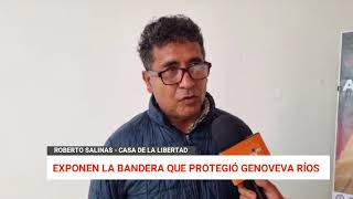 EXPONEN LA BANDERA QUE PROTEGIÓ GENOVEVA RÍOS [upl. by Deth]