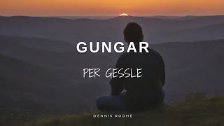 Gungar  Per Gessle Lyrics amp Traducción [upl. by Naghem109]