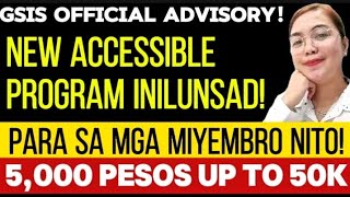 GSIS OFFICIAL ADVISORY NEW ACCESSIBLE PROGRAM INILUNSAD PARA SA MGA MIYEMBRO 5K UP TO 50K [upl. by Furey]