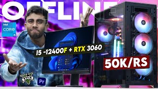 50000RS OFFLINE PC Build ⚡ With RTX 3060 GPU Best For Gaming amp Editing At Max Settings 🤩 [upl. by Had520]