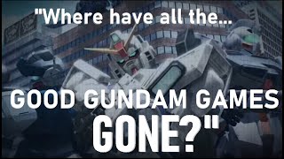 Where are all the Good Gundam Games  The Myth of Abundant Gundam Shovelware [upl. by Cilla61]