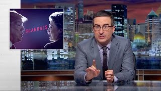 Scandals Last Week Tonight with John Oliver HBO [upl. by Litnahc]