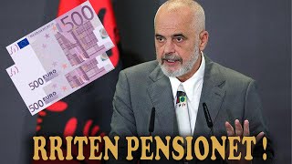 Edi Rama PREMTON PENSIONE Mbi 500 Euro [upl. by Ydwor614]