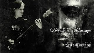 Abadi Selamanya  Cover Queen Of Darkness  Gothic Metal Version [upl. by Seedman]