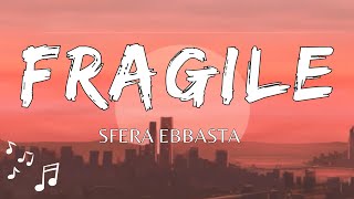 Sfera Ebbasta  Fragile Testo  Lyrics [upl. by Enileqcaj426]