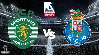 SPORTING CP x FC PORTO  Liga Portugal BETCLIC  18122023 [upl. by Sartin646]