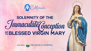 Holy Mass on the Solemnity of the Immaculate Conception  December 08 2021 600PM [upl. by Nahtannhoj]