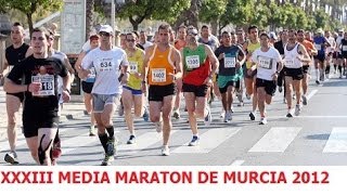 XXXIII Media Maraton de Murcia 2012 [upl. by Yawnoc]