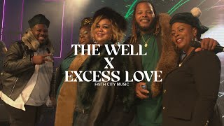 Faith City Music The Well x Excess Love [upl. by Adnawot478]