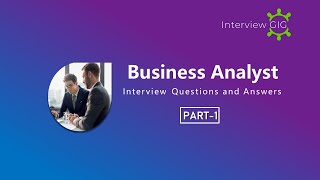 Business Analyst Interview Questions and Answers  BA Interview Questions [upl. by Nowahs]