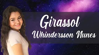 Girassol  whindersson nunes Cover [upl. by Alexio]