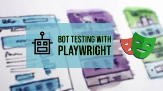 Automated testing conversational ChatBots with Playwright [upl. by Vinni]