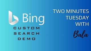 Bing Custom Search Demo [upl. by Dabbs]