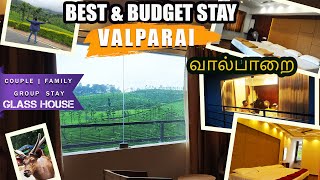 BUDGET RESORT 👍 in VALPARAI ❤️  😍 Glass House Stay  valparai tamilvlog [upl. by Lleda]