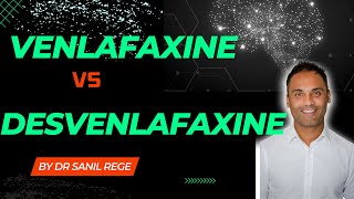 The Difference between VENLAFAXINE EFFEXOR and DESVENLAFAXINE PRISTIQ  A Psychiatrist Explains [upl. by Jacinta]