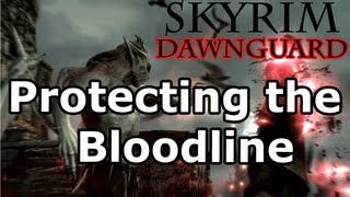 Skyrim Protecting the Bloodline Quest  Vampire Lord Dawnguard DLC [upl. by Eiralam]