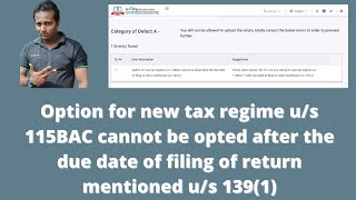 Option for new tax regime us 115BAC cannot be opted after the due date of filing of return mentioned [upl. by Yllet]