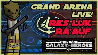 SWGOH Grand Arena  Res Luk Raauf [upl. by Bull]