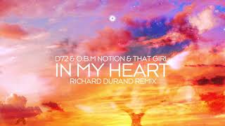 D72 amp OBM Notion amp That Girl  In My Heart Richard Durand Remix [upl. by Virginia]