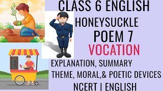 VOCATION  EXPLANATION SUMMARYMORALTHEME amp POETIC DEVICES  CLASS 6 ENGLISH POEM 7 HONEYSUCKLE [upl. by Nordine296]