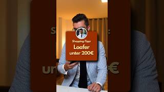 Gute Loafer unter 200€ ☝🏻 [upl. by Canotas714]