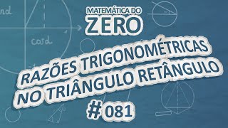 Matemática do Zero  Razões trigonométricas no triângulo retângulo  Brasil Escola [upl. by Horsey]