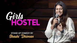 Girls Hostel  Stand Up Comedy  Shashi Dhimanquot [upl. by Chu]