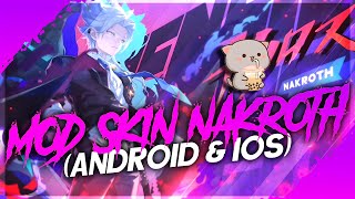 Mod Skin Nakorth Thứ Nguyên Vệ Thần s1 2024 Full Hiệu Ứng iOS  Android  Hz MOD [upl. by Luy]