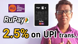 AU rupay UPI Credit Card  AU ixigo Rupay Credit Card launched  au upi credit card [upl. by Eneles30]