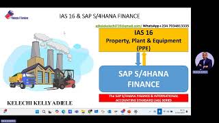 SAP S4HANA FINANCE amp IAS 16 PROPERTY PLANT amp EQUIPMENT PPE [upl. by Uy423]