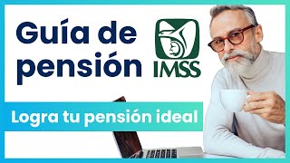 Guía de Pensión IMSS Ley 73  Cálculo de pensión y cómo mejorarla  Todo sobre pensiones en 30 min [upl. by Meilen]