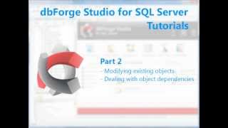 dbForge Studio for SQL Server Tutorial  Part 2 [upl. by Emmott]