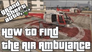 GTA V  How to find the Air Ambulance Helicopter in OfflineOnline [upl. by Alahcim]