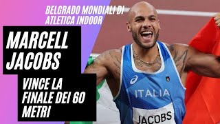 ATLETICA Mondiali indoor Marcell Jacobs Campione del Mondo Oro e Record Europeo nei 60 metri [upl. by Norud]