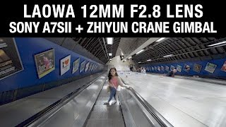 Venus Optics Laowa 12mm f28 Lens Sony A7sii Zhiyun Crane sample footage [upl. by Lengel]