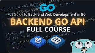 Complete Backend Engineering Course in Go [upl. by Gerge138]