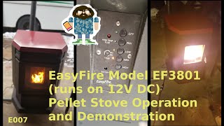 EasyFire Model EF3801 runs on 12V DC Pellet Stove Operation and Demonstration [upl. by Stoecker19]