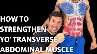 How To Strengthen Your Transverse Abdominal Muscle [upl. by Aidiruy]