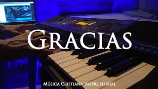 GRACIAS  1 HORA  MÚSICA INSTRUMENTAL CRISTIANA  MÚSICA PARA ORAR Y MEDITAR [upl. by Mcnutt]