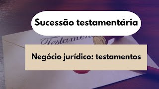 Aula 1 Negócio jurídico testamentos pt1  Sucessão testamentária [upl. by Siloa162]