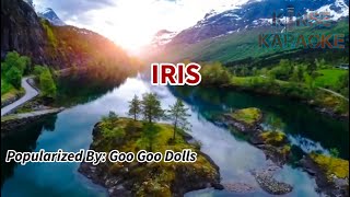 Iris  Goo Goo Dolls Karaoke Version  Kinse Karaoke [upl. by Einohtna]