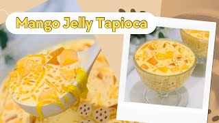 THE YUMMIEST MANGO JELLY TAPIOCA [upl. by Yug]