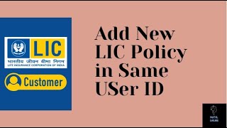 How to add LIC policy in same user IDHow to register LIC PolicyEnglishDigital Enquire [upl. by Hailat]