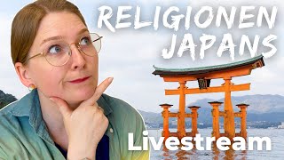 Religionen in Japan Livestream [upl. by Naiva]