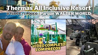 Vale a pena em 2024 Thermas All Inclusive Resort  Poços de Caldas  MG e Parque Walter World [upl. by Giuliana]