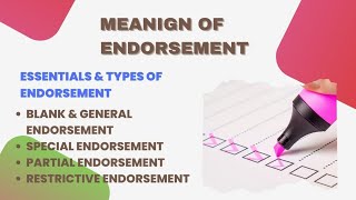 Meaning of Endorsement of Negotiable Instrument Essentials and Types of Endorsement for BBABCOM [upl. by Ivah]