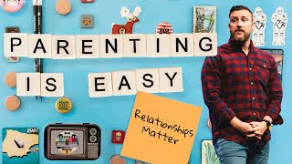 Parenting Is Easy Relationships Matter  September 29 2024 [upl. by Hiltner]