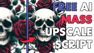 Free AI Mass Upscale Script MJ Dalle 3 Etc [upl. by Goulet]